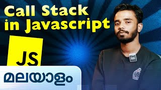 Call Stack in JS  Javascript in Malayalam [upl. by Micheal]