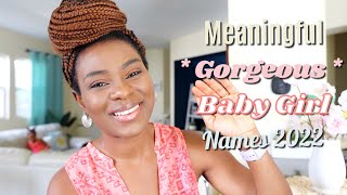 BABY GIRL NAMES I LOVE UNIQUE amp GORGEOUS BABY GIRL NAMES IN 2022 Baby name ideas [upl. by Andrel]