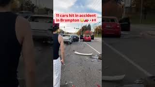 11 car hit accident in Brampton roadviolations impoundedvehicle roadrules worstdrivers [upl. by Rahab817]