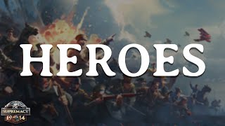 Supremacy 1914 Major Update Heroes Enter The Battle [upl. by Mohl]