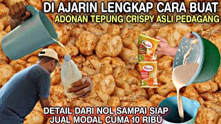 PELUANG USAHA MENJANJIKAN  MODAL 10rb UDAH SIAP JUALAN Lengkap DETAIL CARA MEMBUAT TEPUNG CRISPY [upl. by Aikrehs]