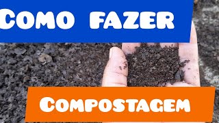 Como eu faço compostagem Meujardimeositio [upl. by Rehpotisrhc]