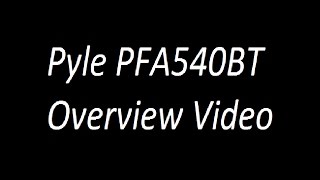 Pyle PFA540BT Overview Video [upl. by Rauch]