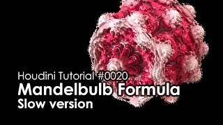 Houdini Tutorial 0020 Mandelbulb Formula Slow ver [upl. by Courtland]