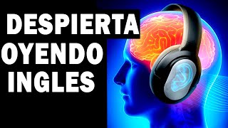 DESPIERTA OYENDO INGLES – AUDIO LIBRO DE INGLES COMPLETO Y GRATIS [upl. by Yggep]