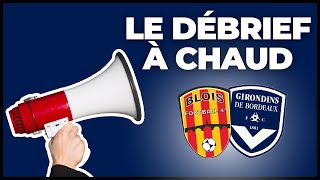 Le Débrief à Chaud de BloisBordeaux 11 [upl. by Astra525]