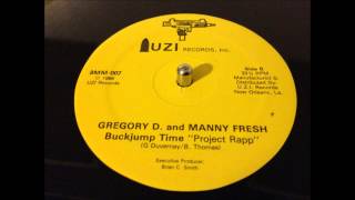 Gregory D and Mannie Fresh  Buck Jump Time quotProject Rappquot [upl. by Geraud]