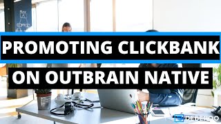 How to Make Money on ClickBank using Outbrain Native Ads [upl. by Anoniw320]