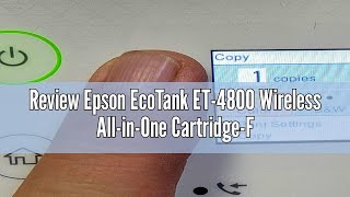 Review Epson EcoTank ET4800 Wireless AllinOne CartridgeFree Supertank Printer with Scanner Copi [upl. by Carmel]