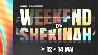 WeekEnd de ShekinahShekinah WeekEnd  12 May 2023  Tabernacle de Gloire [upl. by Oknuj730]