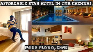 Affordable Star Hotel In OMR Chennai  Park Plaza Chennai OMR  Chennai Star Hotels [upl. by Dunstan]