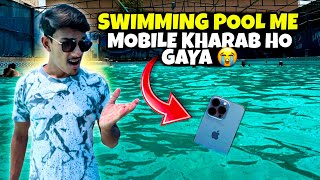 SWIMMING POOL ME MOBILE KHARAB HO GAYA 😭📵  SWIMMING POOL VLOG  OSAIREEM KHAN [upl. by Nylle]