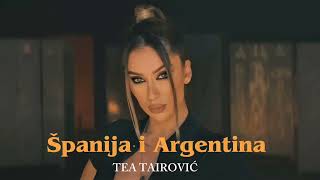 Tea Tairović  Španija i Argentina Audio  Album Balerina 2023 [upl. by Publius289]