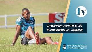 Talacolo will add depth to our restart and lineout – Gollings [upl. by Ecirtra]