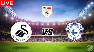 LIVE🔴 Swansea City vs Cardiff City  English League Championship [upl. by Naves]