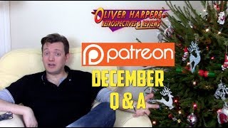 Decembers Monthly Patreon QampA 2017 [upl. by Stanwin]