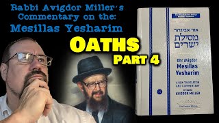 Mesillat Yesharim with Rabbi Avigdor Miller  Oaths Part 4 [upl. by Zurn]