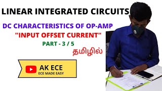 DC Characteristics of Op Amp  Input Offset Current  Part 3  5 [upl. by Soinski672]