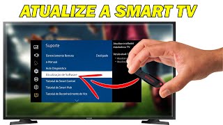 VEJA COMO ATUALIZAR SUA SMART TV SAMSUNG PELO PENDRIVE [upl. by Ahsinrad565]