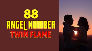 88 Angel Number Twin Flame🔥 [upl. by Amata]