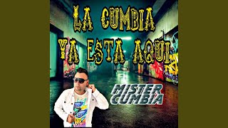 La Cumbia Ya Esta Aqui [upl. by Itirahc]