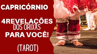 CAPRICÓRNIO 4 REVELAÇÕES DOS ORIXÁS PARA SUA VIDA TAROT [upl. by Esinehs]