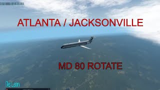 XPLANE 11  MD 80 ROTATE  ATLANTA  JACKSONVILLE [upl. by Schach]