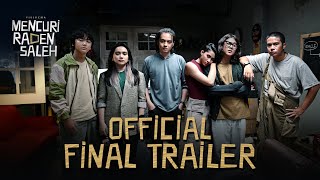 MENCURI RADEN SALEH  OFFICIAL FINAL TRAILER  SEDANG TAYANG DI BIOSKOP [upl. by Nathanael974]