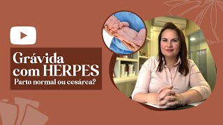 HERPES na gravidez  Parto Normal ou Cesárea [upl. by Ikoek]