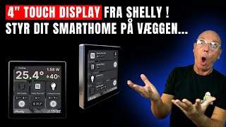 Nyt lækkert produkt fra Shelly   Wall Display  4quot Multi Touch Display med indbygget 5A Relæ [upl. by Sikko97]