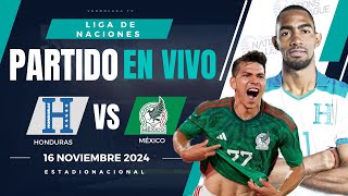 🔴 HONDURAS VS MEXICO PARTIDO EN VIVO  CONCACAF NATIONS LEAGUE [upl. by Wartow897]