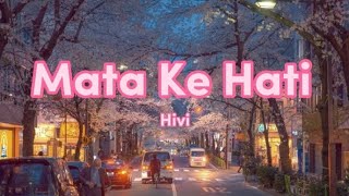 Hivi  Mata Ke Hati  lirik [upl. by Buote]