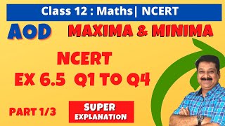 12th Maths NCERT Ex 65 Q1 to Q4 Maxima Minima Part 1 Application of Derivatives [upl. by Francesco]