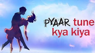 Pyar tune kya kiya ❣️ New Episode [upl. by Conney]