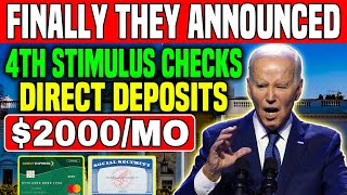 Finally They Announced 2000 4th Stimulus Checks Direct Deposits For All 50 States Residents [upl. by Garner209]