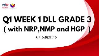 Q1 GRADE 3 DLL WEEK 1 all subjects  with NRP HPG NMP  MELC BASED [upl. by Beret207]