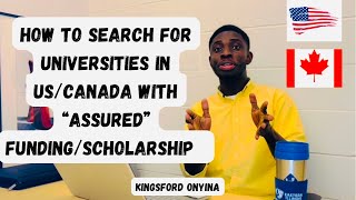 HOW TO SEARCH FOR UNIVERSITIES IN USCANADA WITH “ASSURED” FUNDINGSCHOLARSHIPS [upl. by Mazonson728]