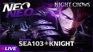 LIVE Night Crows  EP2 LV45 SEA103 KNIGHT [upl. by Nahgem583]