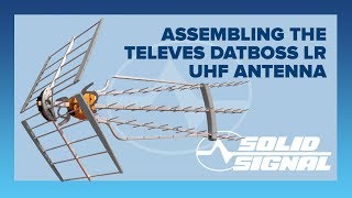 Assembling the Televes DATBOSS LR Antenna [upl. by Habas602]