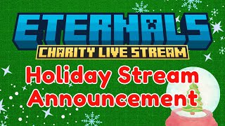 Holiday Charity Stream Announcement [upl. by Ruby644]