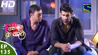 Ek Duje Ke Vaaste  एक दूजे के वास्ते  Episode 135  5th September 2016 [upl. by Navarro364]