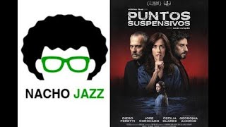 Crítica Puntos suspensivos  Nacho Jazz [upl. by Nivri]