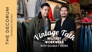 Vintage talk Military workwear with Double T Store  พาชมร้านเสื้อผ้าวินเทจ Double T Store [upl. by Alyahsal]