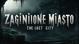 ZAGINIONE MIASTO 💀🏠 PART 1 [upl. by Michigan311]