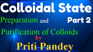 Colloidal State  Preparation and Purification of Colloids  Engineering Chemistry  B Sc 1st year [upl. by Etnoved]