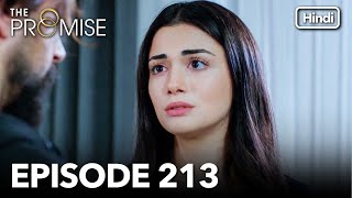 The Promise Episode 213 Hindi Dubbed [upl. by Augustus]