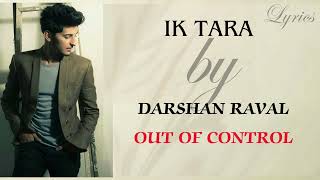 Ik Tara SongLyrics  Darshan Raval  Written by Gurpreet Saini [upl. by Amieva555]