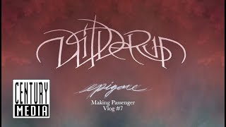 WILDERUN  quotEPIGONEquot VLOG 7 MAKING OF PASSENGER [upl. by Trebloc]