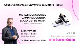 16a caminada contra el càncer de mama a lEntrevista de Mataró Ràdio 16102024 [upl. by Danialah]