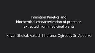 Poster  Inhibition Kinetics and biochemical characterization of protease extracted from med plants [upl. by Millburn884]